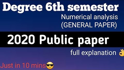 Degree 6th semester numerical analysis public paper 2020 #backbencherscreations