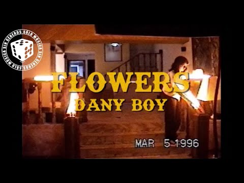 Dany Boy - Flowers | VIDEO OFICIAL