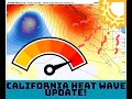 California Weather: Extreme Heat Wave!