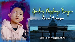 Gending Ngilangi Kangen - Farel Prayoga (Lirik Terjemahan)