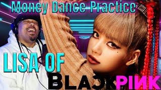 SHE'S SO SAUCY!!! | LISA of Blackpink | MONEY DANCE | Practice | Reaction | Commentary