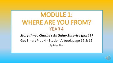 English Year 4, Module 1 -  Story Time : Charlie