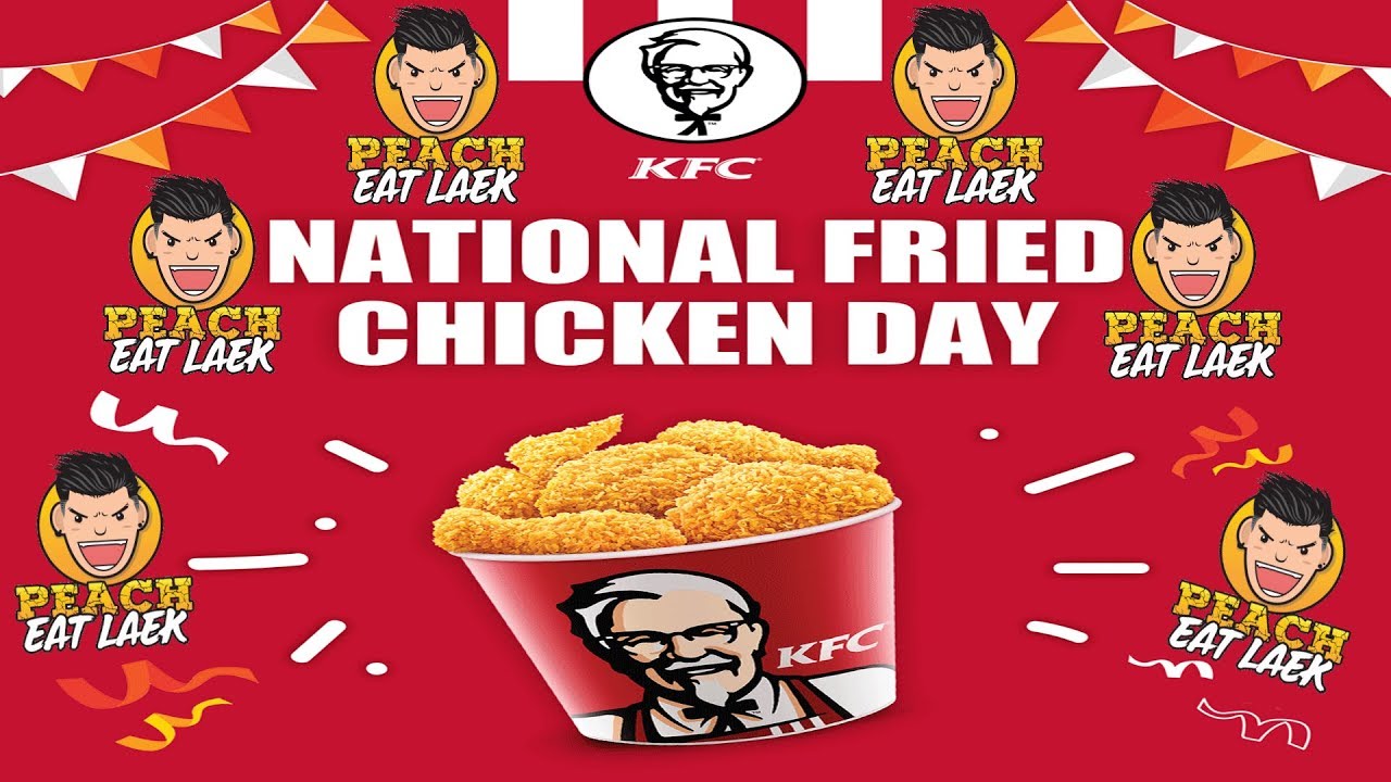 [ LIVE ] "วันไก่ทอดแห่งชาติ" ที่ KFC กับ FC ที่น่ารัก | PEACH EAT LAEK