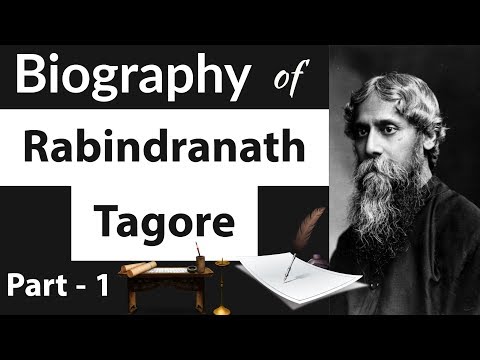 Biography of Rabindranath Tagore Part 1 - रबीन्द्रनाथ टैगोरजी का जीवन चरित्र - Nobel Laureate
