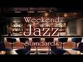 Weekend Standard Jazz BGM for Work or Study「ウイークエンド・有名ジャズ・スタンダードBGM」★作業用、カフェ・バータイム用BGM等に。途中広告無し★