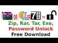 how to Zip,Rar,Tar,Exe. Password Unlock | Crack any zip,rar,etc... Password crack | Free Version