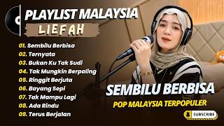 Liefah  Sembilu Berbisa  Ternyata  Bila Cinta Di Dusta  Lagu Malaysia Terpopuler