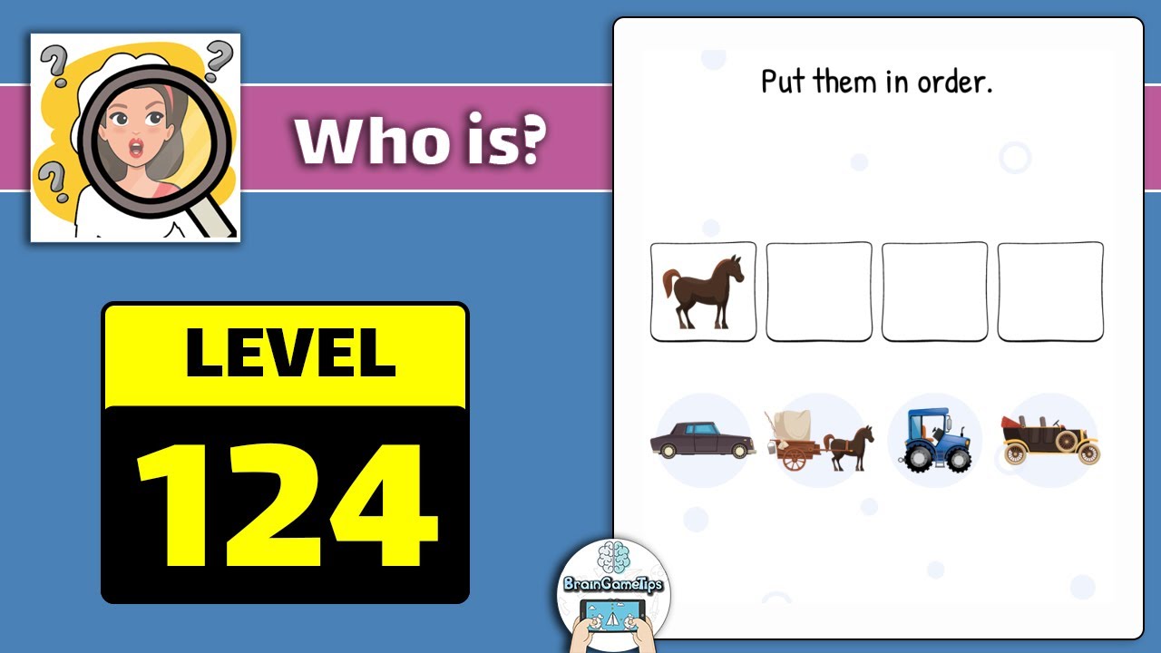 Who is? Brain Teaser & Riddles - Level 124 Solve This Puzzle Answer