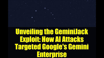 Unveiling the GeminiJack Exploit: How AI Attacks Targeted Google
