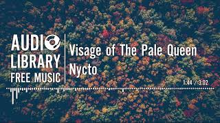 Visage of The Pale Queen - Nycto