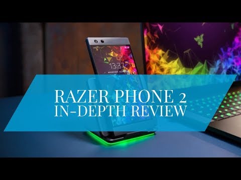 Razer Phone 2 In Depth Review - the Most Powerful Android, Premium Specs w/120hz display!