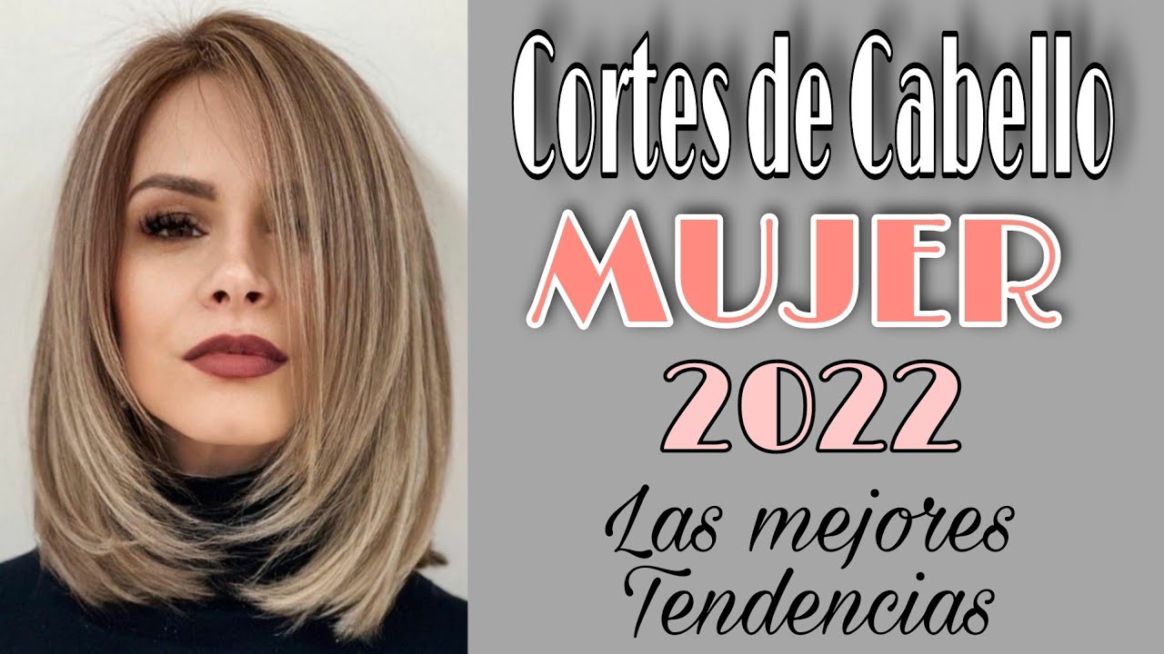 🆕️ Los mejores CORTES de CABELLO para MUJER CORTES DE PELO 2022 YouTube