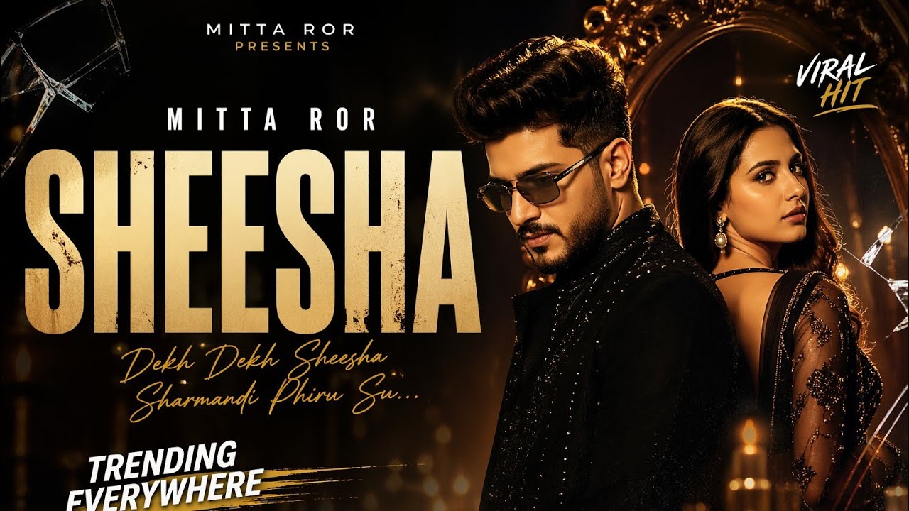 Mitta Ror Sheesha Song by Mitta Ror - YouTube