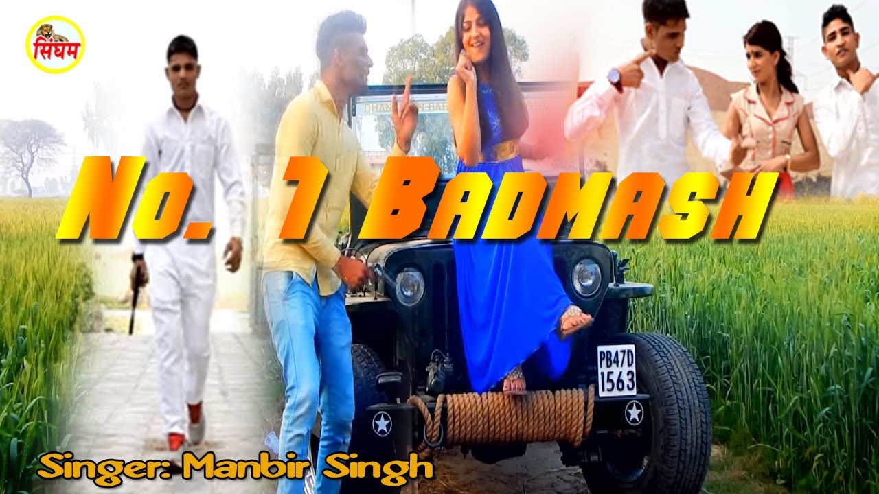 haryanvi songs download haryanavi mp4 Latest Haryanvi D J Song 2017 - No 1 Badmash - Manbir Singh - Singham Hits