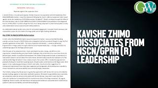 KAVISHE ZHIMO ISSUES REJOINDER AGAINST HIS SUSPENSION AZHA; DISSOCIATE FROM NSCN-REFORMATION