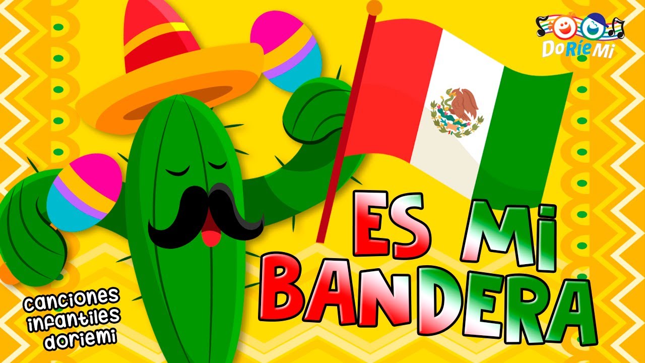 Es Mi Bandera | Canciones Mexicanas para Niños | Música Doriemi Es Mi Bandera | Canciones Mexicanas para Niños | Música Doriemi