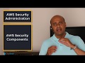 AWS Security Administration for Beginners: Top AWS Security Components 2021