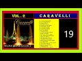 L orage  la pioggia caravelli les plus grands succes vol  2