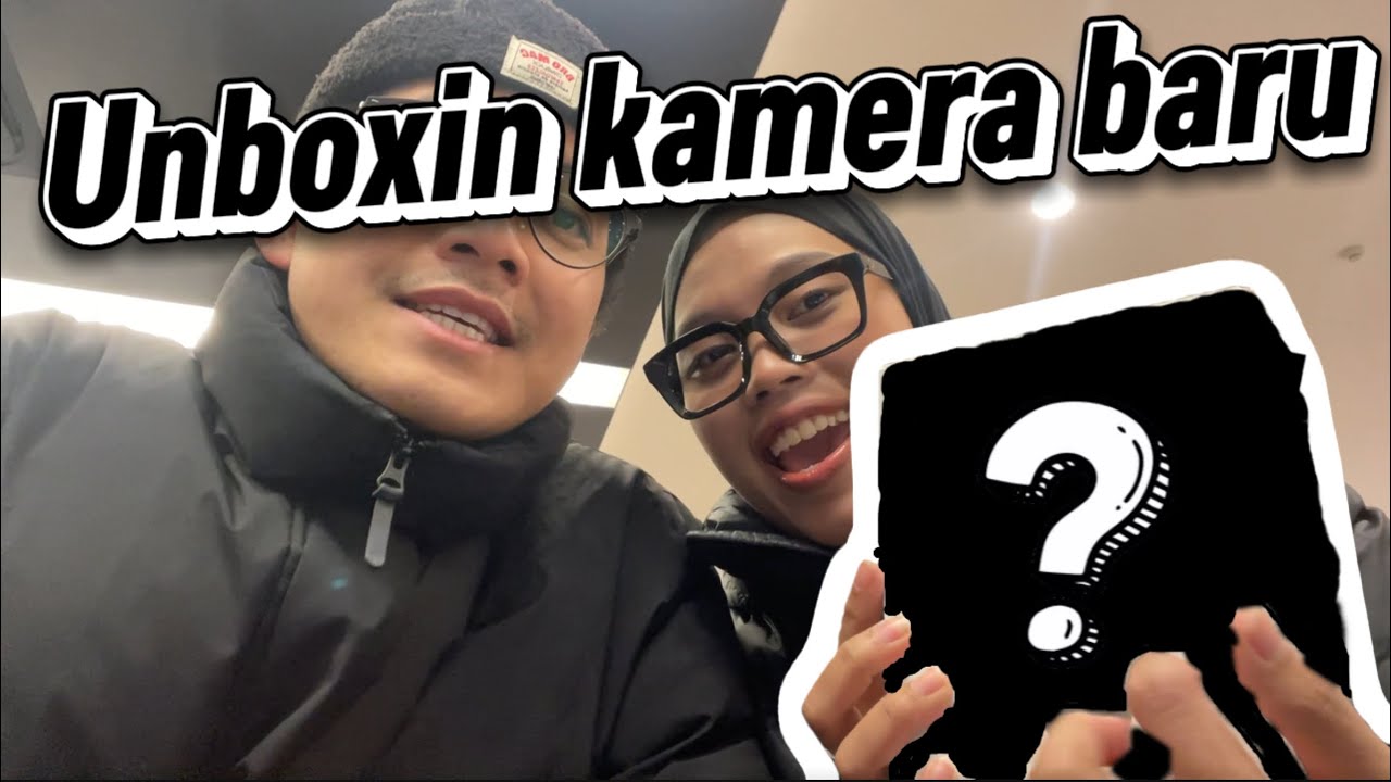 UNBOXIN KAMERA | 018