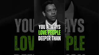 You Always Love People Deeper Than - Denzel Washington #motivation #denzelwashington #shorts
