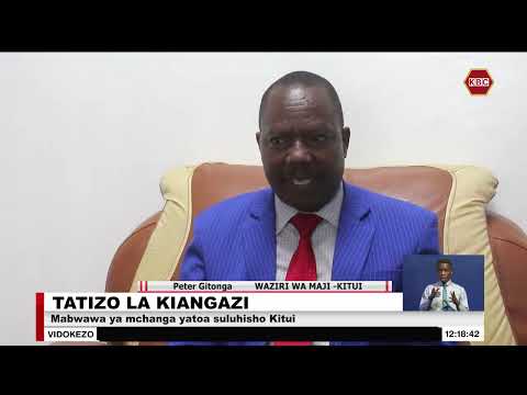 Mabwawa Ya Mchanga Yatoa Suluhisho La Maji Kitui