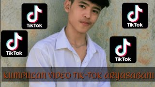 Kumpulan Video Tik-Tok || Aryasabani FULL