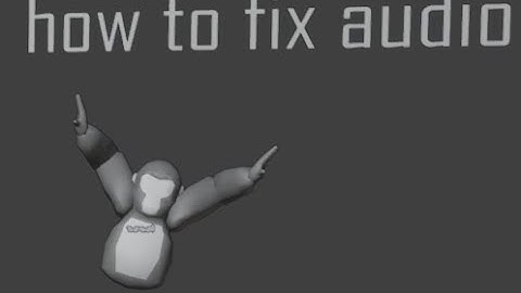 how to fix audio in steam vr gtag Halloween update 2025