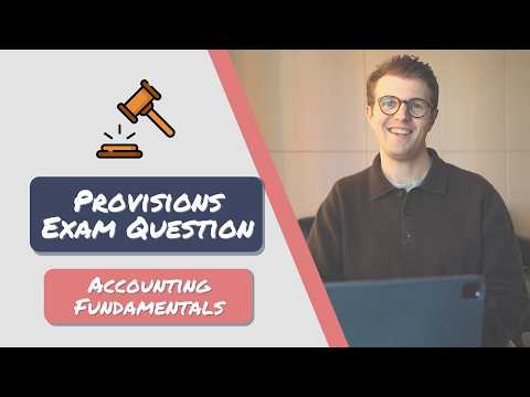 Provisions Exam Question Walkthrough (ACA Accounting Fundamentals)