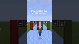 Minecraft but its a mobile game ad! #minecraft