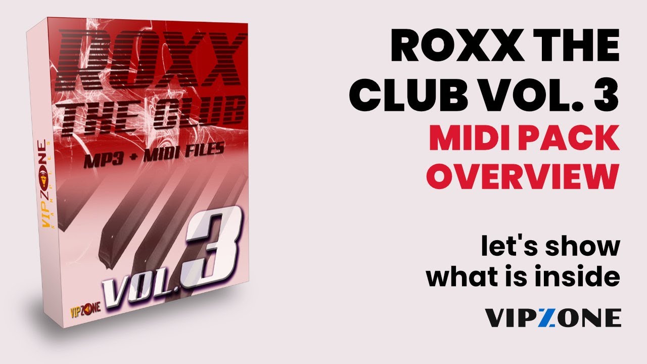 Roxx the Club Vol. 3 Midi Pack and Sample Pack Overview - Midi Samples and Midi Melodies VIPZONE
