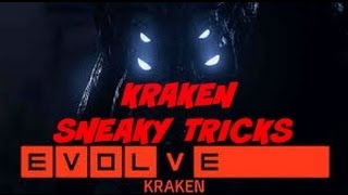 EVOLVE KRAKEN SNEAKY TRICKS