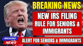 New IRS Rule 2026: Seniors & Immigrants Must Watch This NOW!