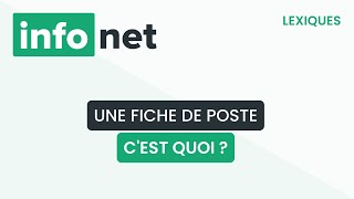 Une fiche de poste, c'est quoi ? (définition , aide, lexique, tuto, explication)