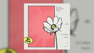 BE KIND (SURF MESA  REMIX )  -  MARSHMELLO , HALSEY 10 MINUTES EDIT