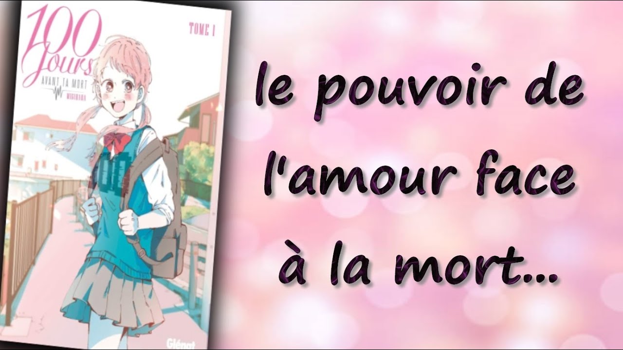 [critique manga] 100 jours avant ta mort (glénat) - YouTube