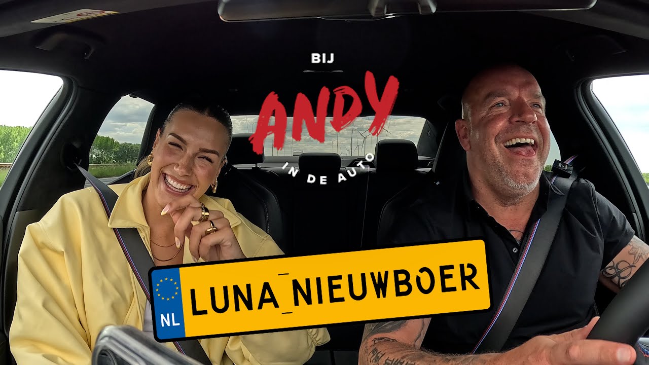 Luna Nieuwboer - Bij Andy in de auto!