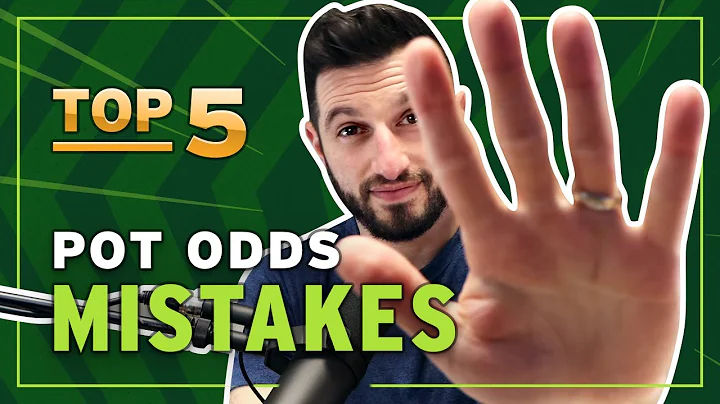 Top 5  Poker Pot Odds Mistakes