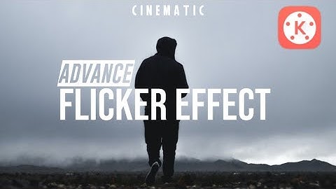 Cinematic Video Flicker Effect in Kinemaster || Kinemaster Tutorial