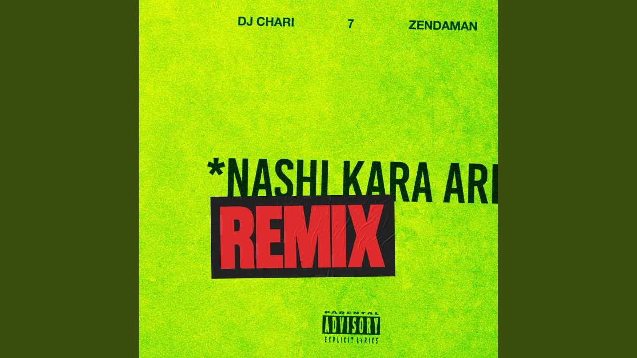 ナシからアリ (feat. 7 & ZENDAMAN) (Remix)