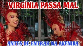 Virgínia Fonseca Pa Mal Antes De Entrar Na Marques De Sapucaí Muita Pressão