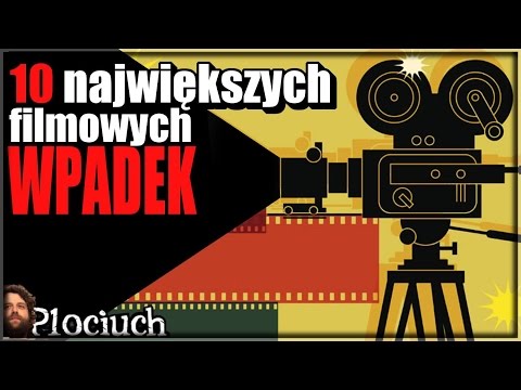 TOP 10 największych FILMOWYCH WPADEK - Plociuch #226