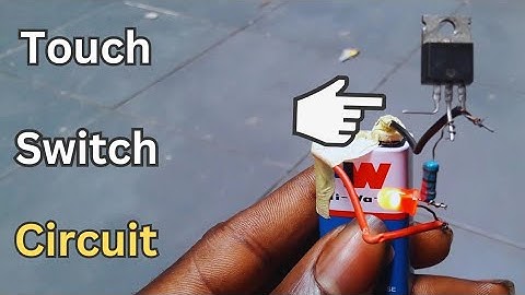 How to make touch switch circuit using IRFZ40N Mosfet.
