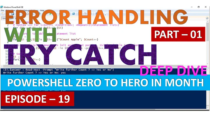 PowerShell Error Handling With Try Catch Finally - Part 1 | EP 19 | PowerShell Zero to Hero in Month