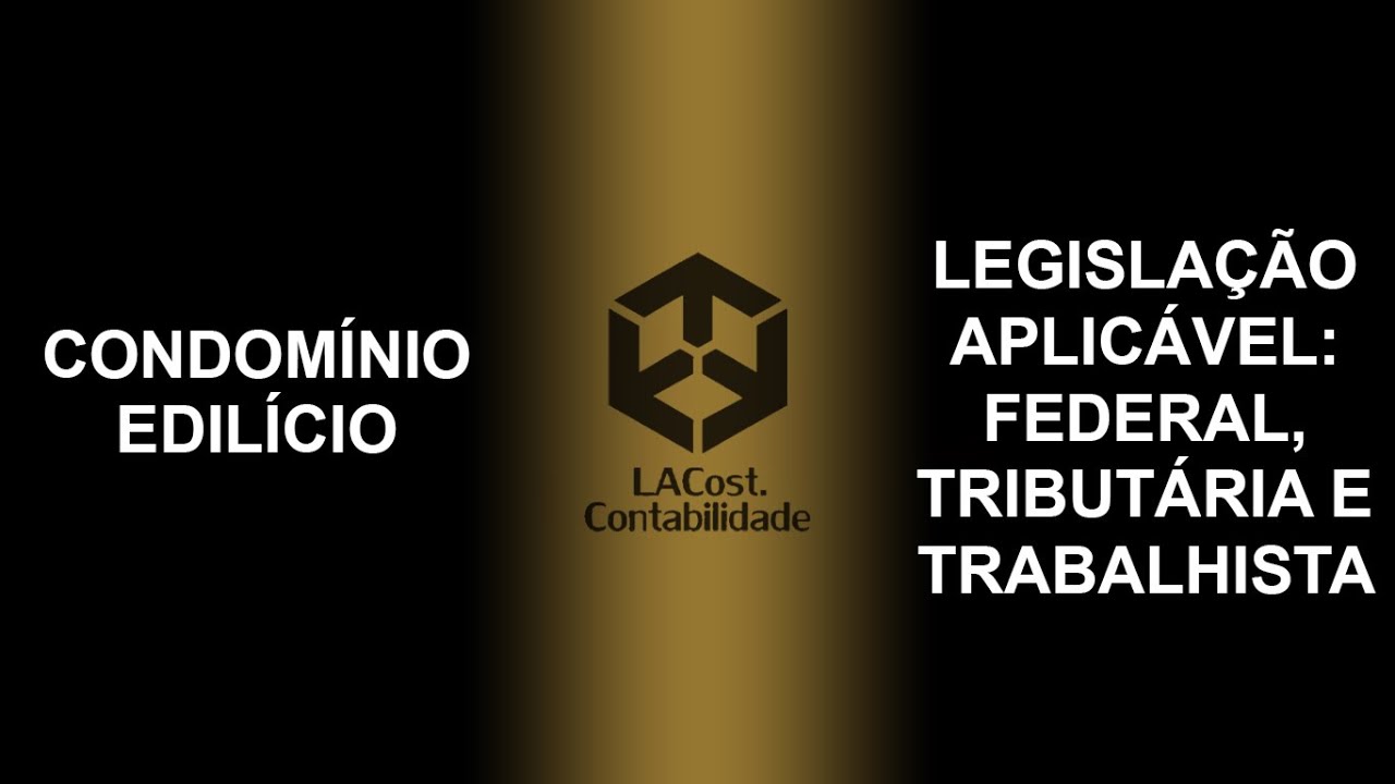Condomínio Edilício: legislação, constituição, impostos, como funciona, convenção e contabilidade