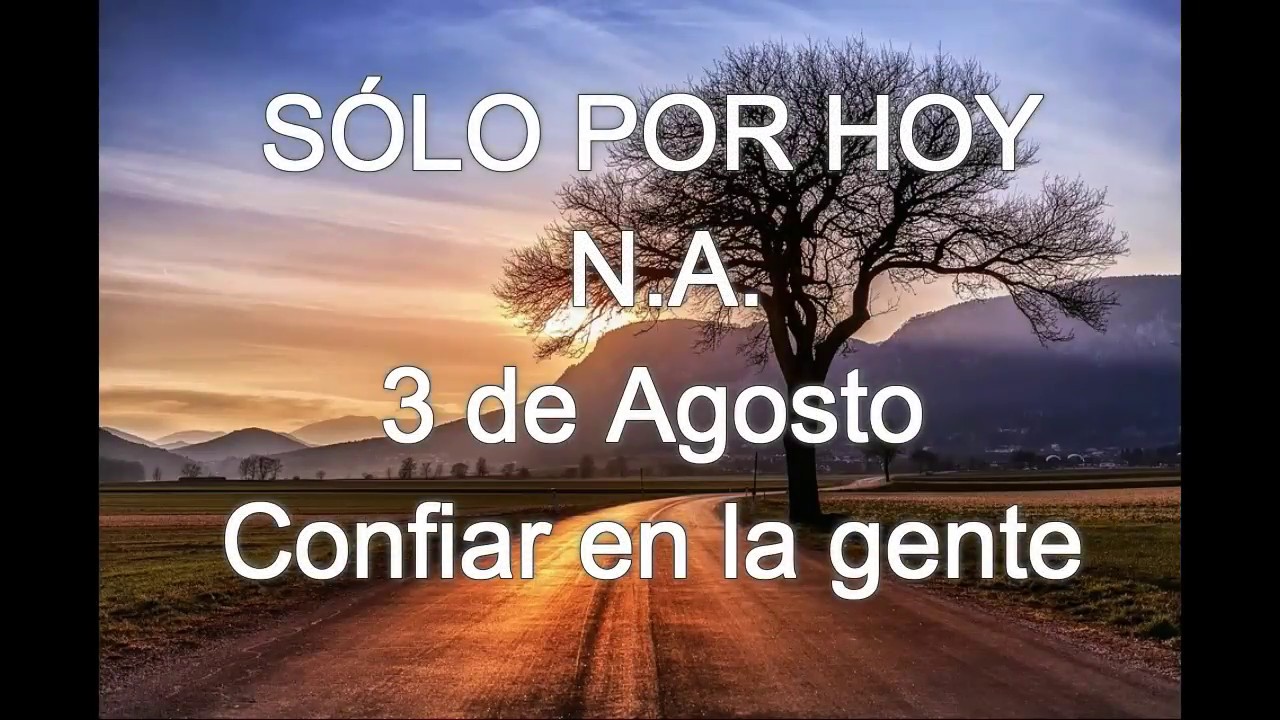 Sólo por hoy 3 de Agosto Sin Voz miedo a las alturas