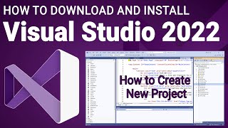 How to Download and Install Visual Studio 2022 | How to Create New Project in Visual Studio 2022