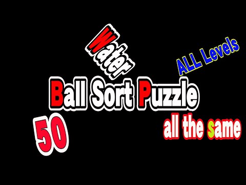 Ball Sort Puzzle Level 50 / Ball Sort Color Water Puzzle Level 50 / Water Sort Puzzle Level 50