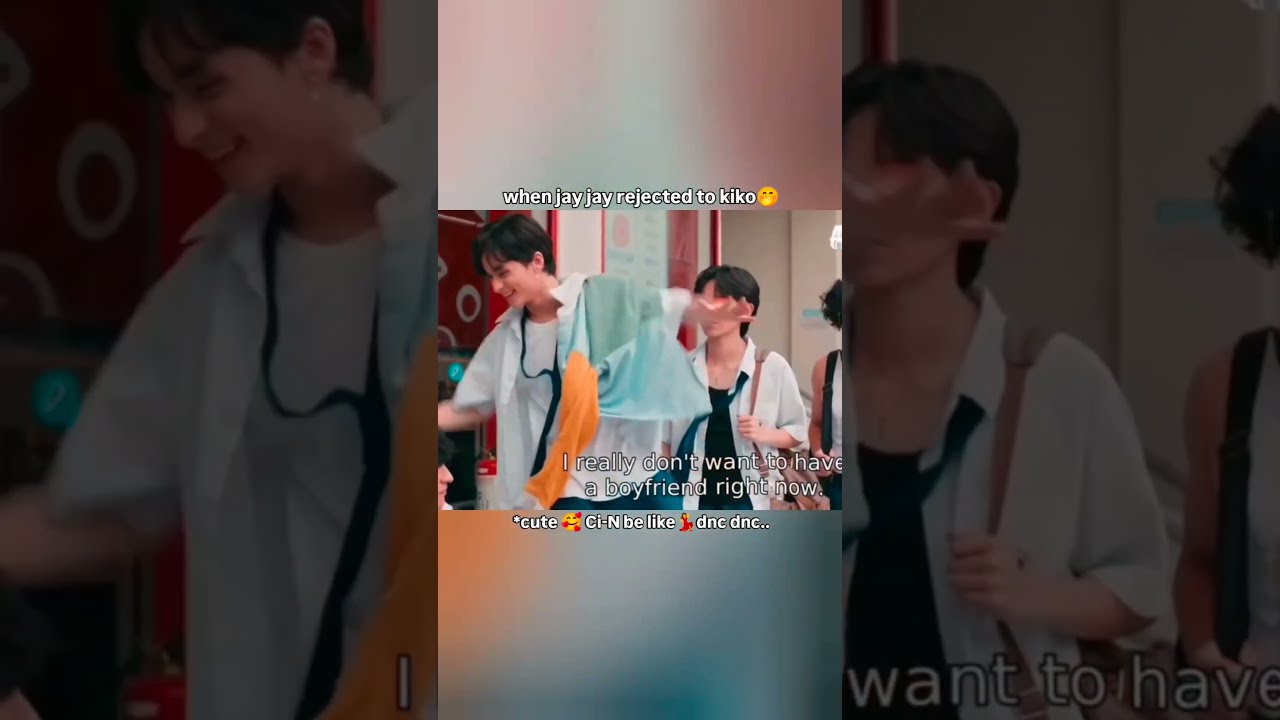  Cute Ci N Dance After Jay Rejected To Kiko Angmutyangsectione