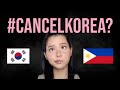 Why Do Filipinos Want to Cancel Korea?