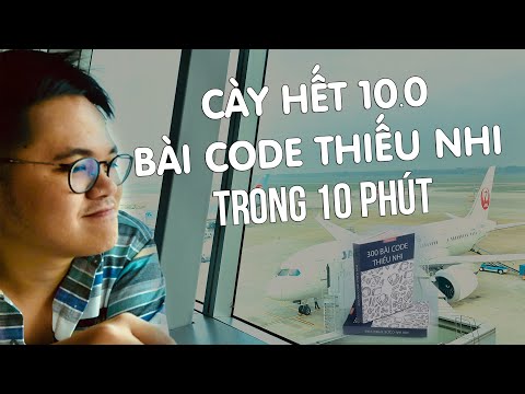 Cùng cày 300 Bài Code Thiếu Nhi để nâng trình code và thuật toán